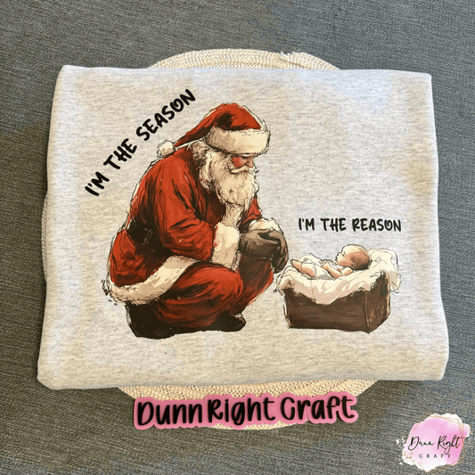 I’m the Season I’m the Reason Sweatshirt
