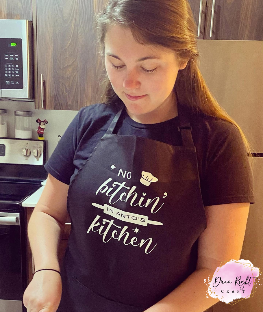 No Bitchin' In "Custom Name" Kitchen - Dunn Right Craft
