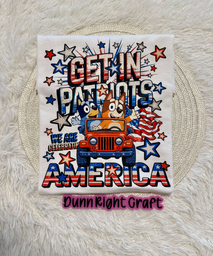 Get In Patriots – Bluey & Bingo 4th of July Shirt
