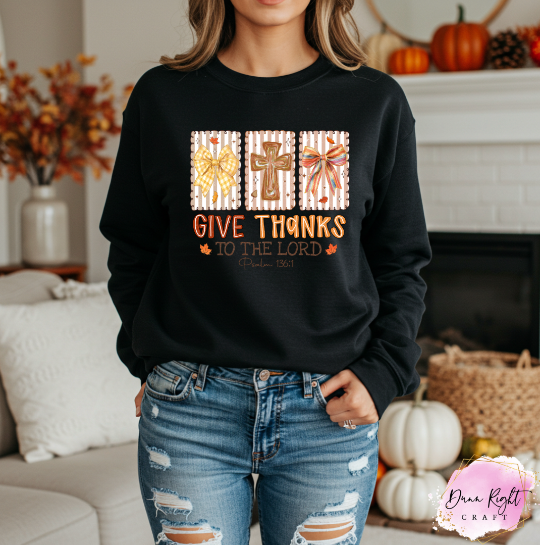 Give Thanks to the Lord - Dunn Right Craft