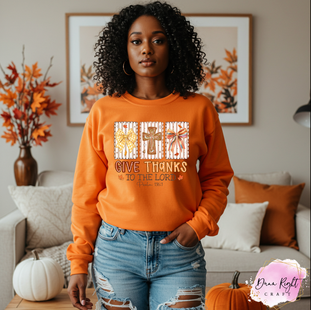Give Thanks to the Lord - Dunn Right Craft