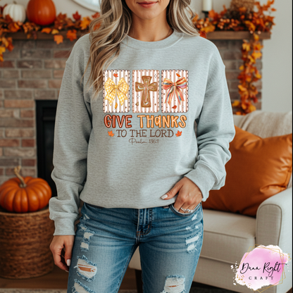 Give Thanks to the Lord - Dunn Right Craft