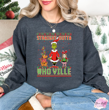 Straight Outta Whoville Christmas Sweatshirt - Dunn Right Craft