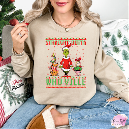 Straight Outta Whoville Christmas Sweatshirt - Dunn Right Craft