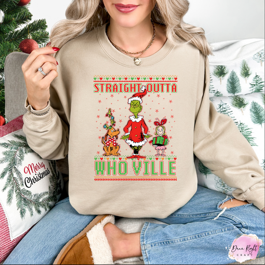 Straight Outta Whoville Christmas Sweatshirt - Dunn Right Craft