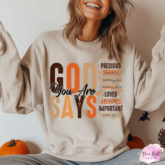 God Says You Are Fall Crewneck